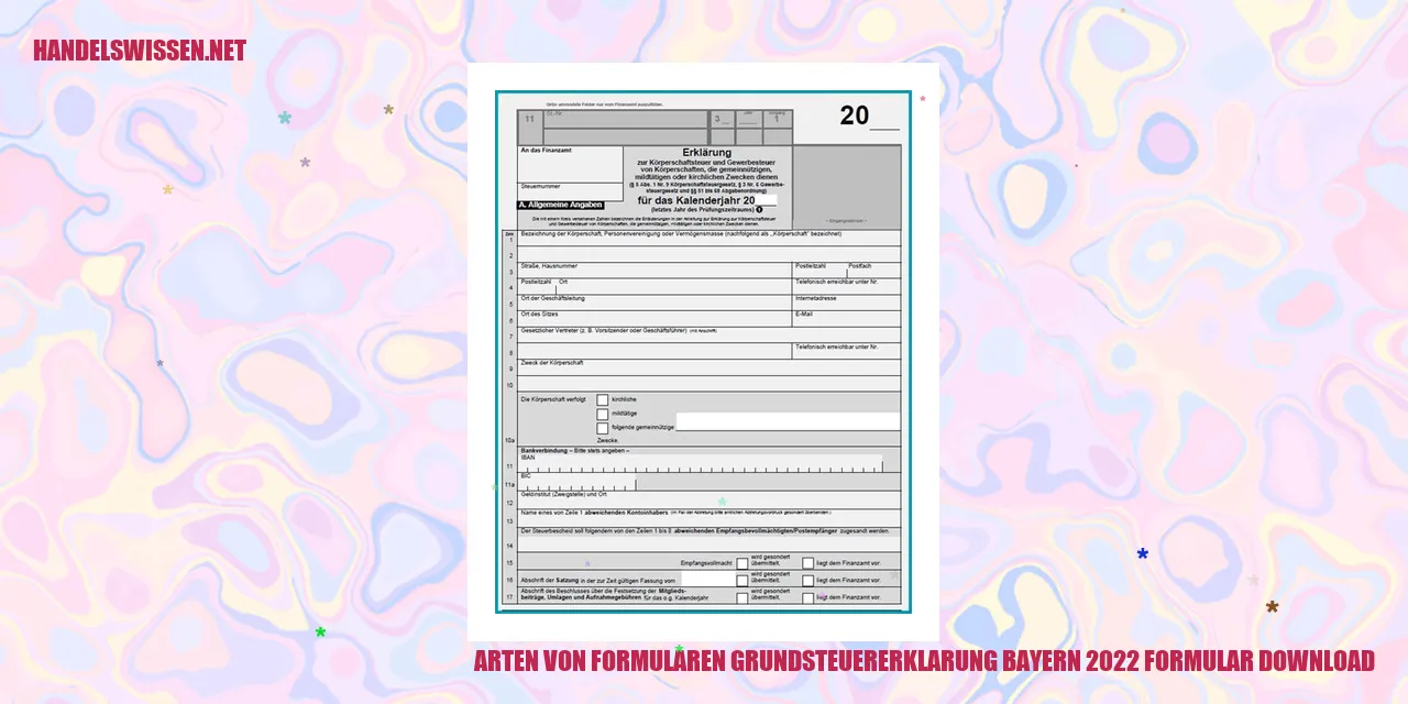 Arten von Formularen grundsteuererklarung bayern 2022 formular download