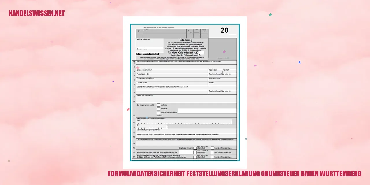 Sicherheit der Formulardaten und Feststellungserklärung für die Grundsteuer in Baden-Württemberg