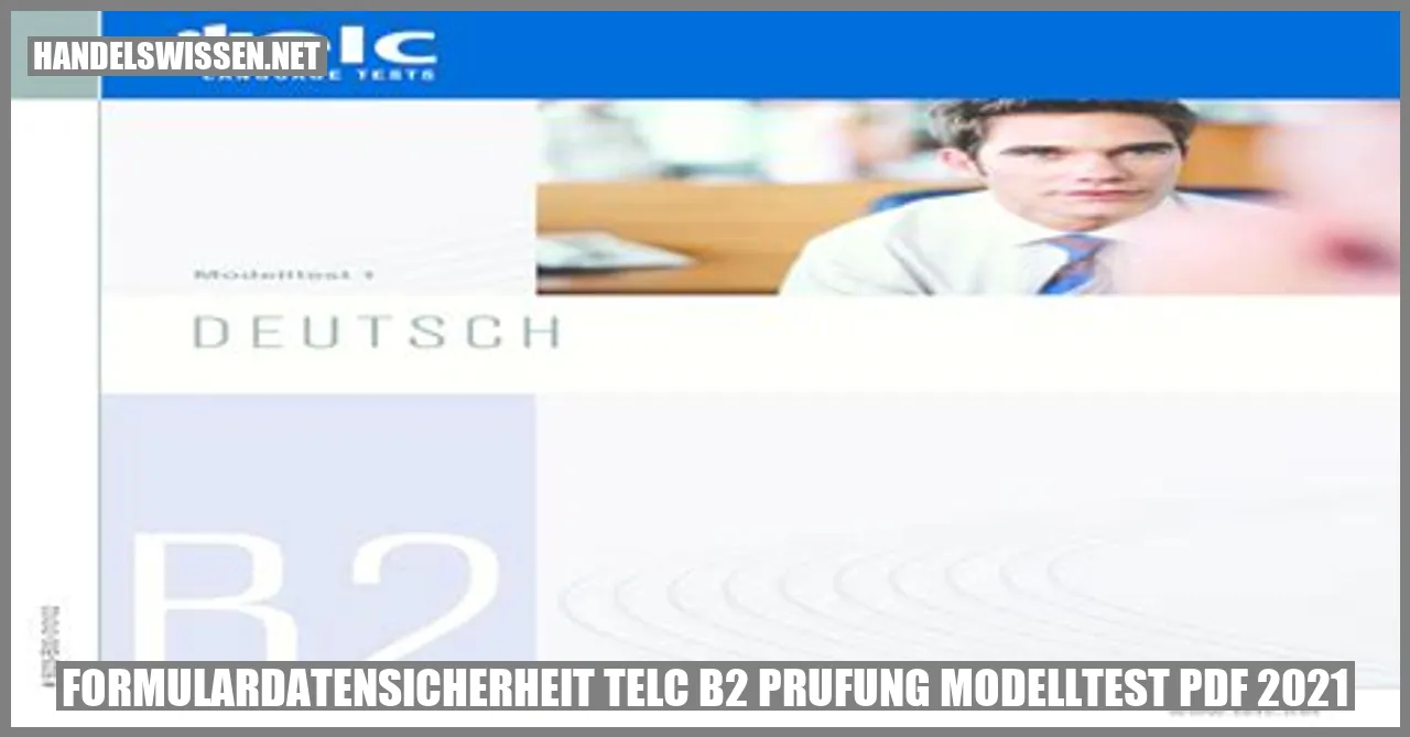 Formulardatensicherheit telc b2 prufung modelltest pdf 2021