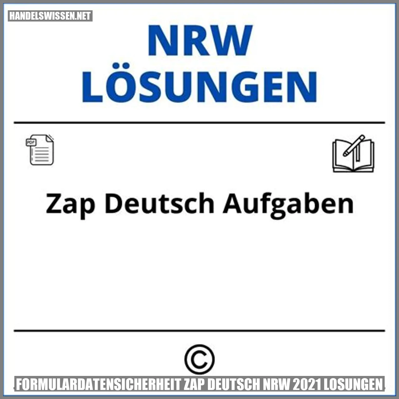 Formulardatensicherheit ZAP Deutsch NRW 2021 Lösungen