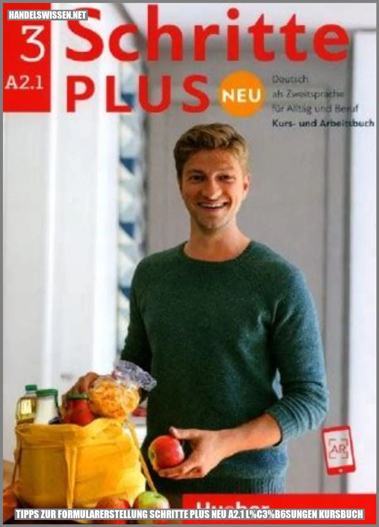 Tipps zur Formularerstellung Schritte plus neu A2.1 Lösungen Kursbuch