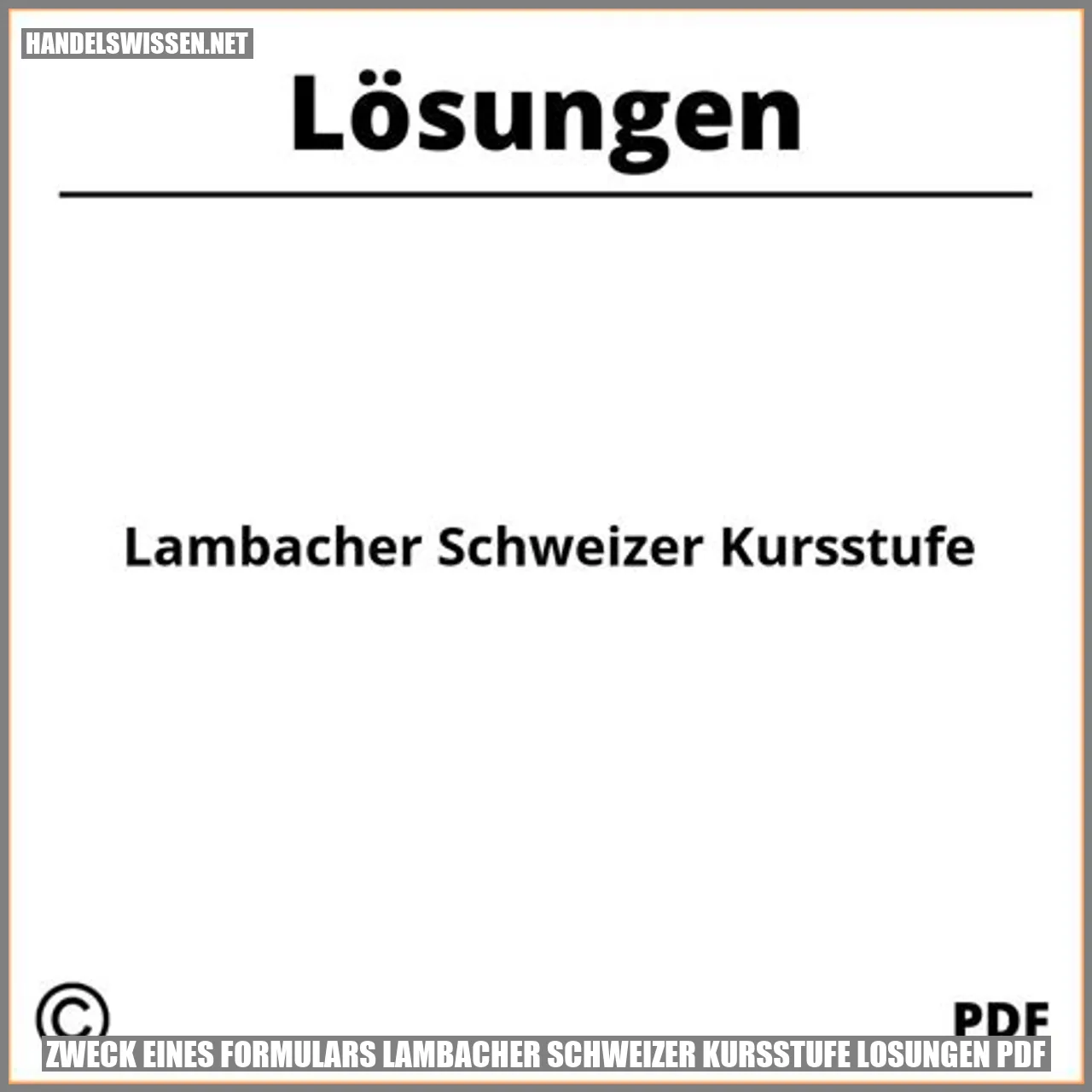 Zweck eines Formulars Lambacher Schweizer Kursstufe Lösungen PDF
